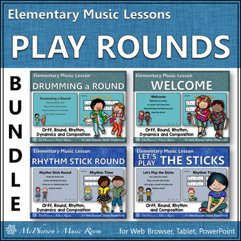 Preview of Elementary Music Lessons  Let's Play Rounds: Rhythm Sticks & Hand Drums Bundle