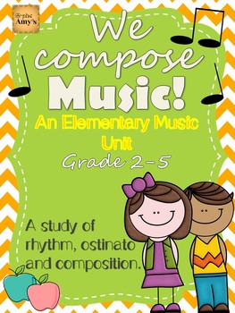 Preview of We Compose Music: An Elementary Music Unit