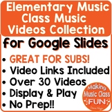 Elementary Music Videos Collection for Google Slides Subst