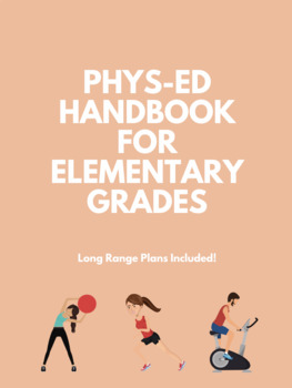 Preview of Elementary Phys-Ed Handbook: *Long Range Plans Included*