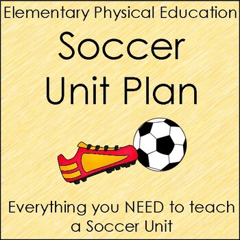 Preview of Elementary Physical Education Complete Soccer Unit and Materials