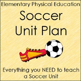 Elementary Physical Education Complete Soccer Unit and Materials