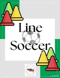 Elementary Physical Education Soccer: Line Soccer
