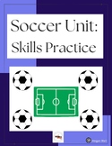 Elementary Physical Education Soccer Unit: Skills Practice