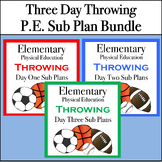 Elementary Physical Education Throwing Sub Plans (Bundle)