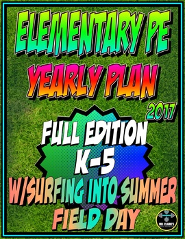 Preview of Elementary Physical Education Yearly Plan 5 w/ Surfing into Summer Field Day