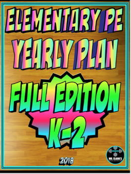 Preview of Elementary Physical Education Yearly Plan 6 K-2nd Edition