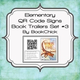 Elementary QR Code Book Trailers Signs Set #3
