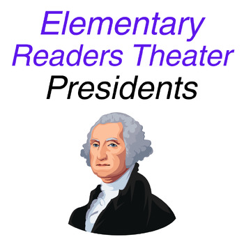 Preview of Elementary Readers Theater Presidents