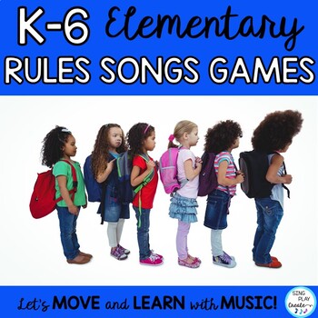Preview of Elementary Classroom Management Songs, Games, and Rules K-3: Back to School