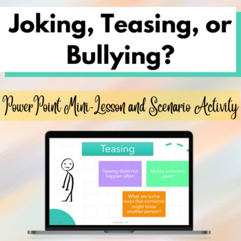 Preview of Elementary School Counseling Lesson and Game: Joking, Teasing, or Bullying