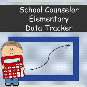 Preview of Elementary School Counselor Data Tracker K-6 *Updated* with Behavior Tracker