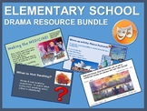 Elementary School DRAMA resource bundle!