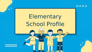 Preview of Elementary School Profile Presentation Template: Organized and Engaging