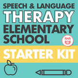 Elementary School Starter Kit for Speech and Language Therapy