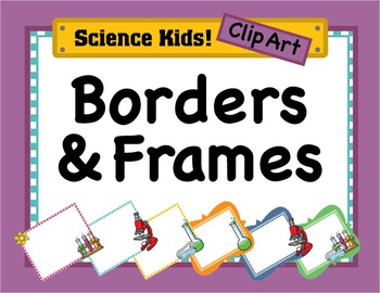 Preview of Elementary Scientists Kids Clipart: Borders & Frames - Set #3