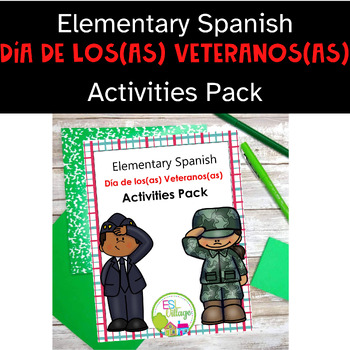 Preview of Elementary Spanish Activities Pack Día del Veterano