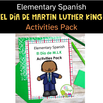 Preview of Elementary Spanish Activities Pack El Día de MLK