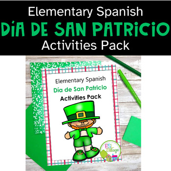 Preview of Elementary Spanish Activities Pack El Día de San Patricio