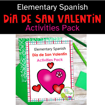 Preview of Elementary Spanish Activities Pack El Día de San Valentín