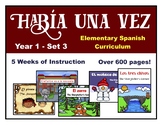 Elementary Spanish Curriculum Bundle - Había una vez - Yea
