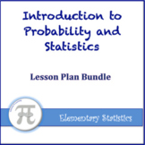 Introduction to Probability and Statistics Lesson Plan Bundle