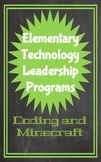 Coding and Minecraft: Elementary Technology Leadership Programs