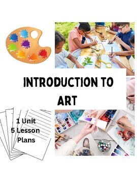 Preview of Elementary or Middle, Introduction to Art Unit