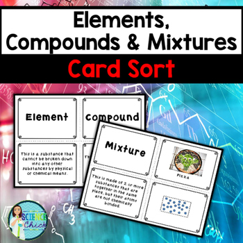 Preview of Elements, Compounds & Mixtures Card Sort