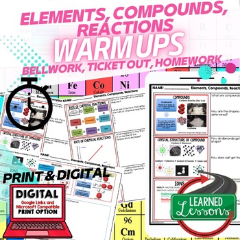 Preview of Elements, Compounds, Reactions Warm Ups Bell Ringers, Science Warm Ups