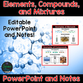 Elements, Compounds, and Mixtures - PowerPoint and Notes