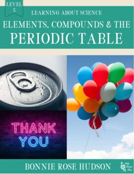 Preview of Elements, Compounds, and the Periodic Table-Science, Level 5 (Plus TpT Digital)
