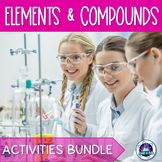 Elements and Compounds Activities Bundle