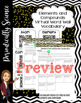 Preview of Elements and Compounds Vocabulary with Flipgrid AR!