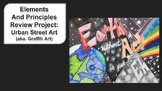 Elements and Principles of Art Review Project- Urban Street Art
