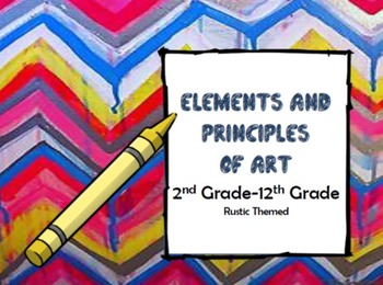 Preview of Elements and Principles of Art-Rustic Themed-All ages!