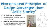 Elements and Principles of Design Scavenger Hunt- Selfie Stanley