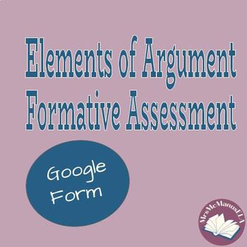Preview of Elements of Argument Formative Assessment - Google Form