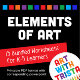 Elements of Art - 15 Art Worksheets with Slides & Posters 