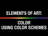 Elements of Art: Color Basics and Color Schemes