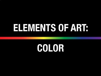 Preview of Elements of Art: Color EVERYTHING!