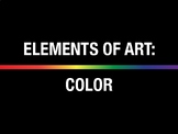 Elements of Art: Color EVERYTHING!
