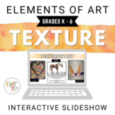Elements of Art Interactive Google Slides: Texture