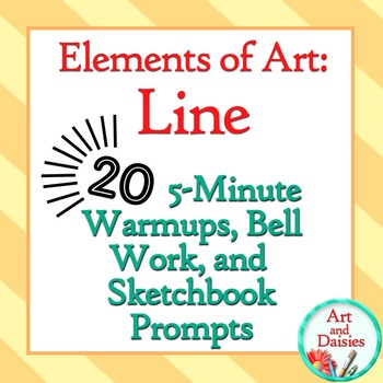 Preview of Elements of Art "Line" - 20 5-Minute Bellwork, Warm-ups, and Sketchbook Prompts
