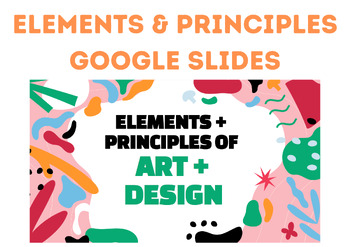 Preview of Elements of Art & Principles of Design Google Slides -- Art Teacher Resource