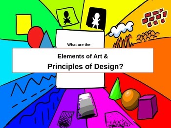 Preview of Elements of Art & Principles of Design Overview Powerpoint