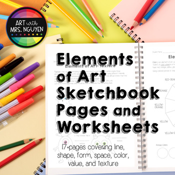 Preview of Elements of Art Sketchbook Pages and Worksheets (Grades 4+)