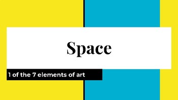 Preview of Elements of Art: Space (Presentation)