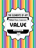 Test the Elements of Art, VALUE Assessment, Multiple Choice