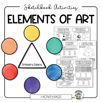 Preview of Elements of Art Worksheets • Sketchbook Activities • Elementary Art Lessons